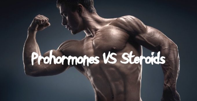 Prohormones VS Steroids