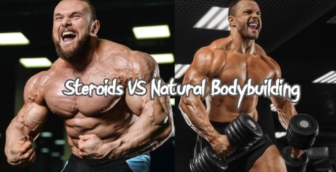 Steroids VS Natural Bodybuilding